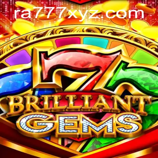 Discover the Sparkling Adventure of BrilliantGems with RA777