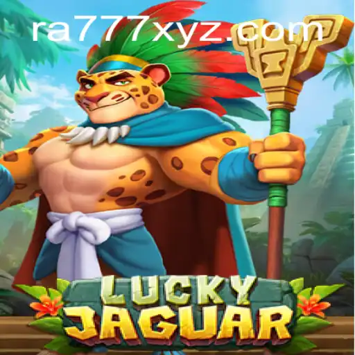 LuckyJaguar: Understanding the Thrilling World of RA777
