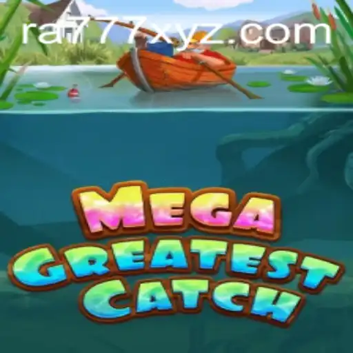 MegaGreatestCatch: Dive into the Aquatic Adventure with RA777